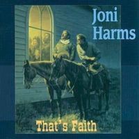 Joni Harms - That's Faith